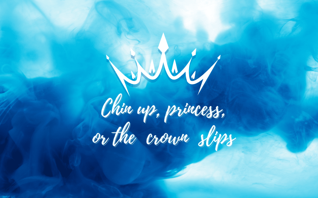 Duodécima sesión – Chin up, princess